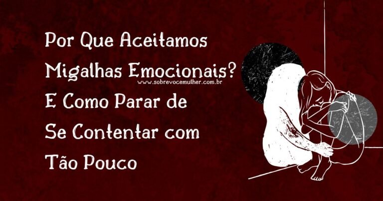 Imagem de capa do artigo Por Que Aceitamos Migalhas Emocionais, com ilustração de pedaços de pão caindo de uma mão aberta e título em destaque.
