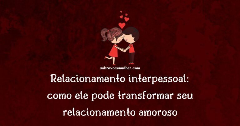 Imagem ilustrativa com frase sobre relacionamento interpessoal e comunicação no relacionamento amoroso.